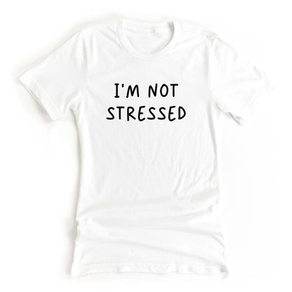 I'm Not Stressed White Lie Shirt